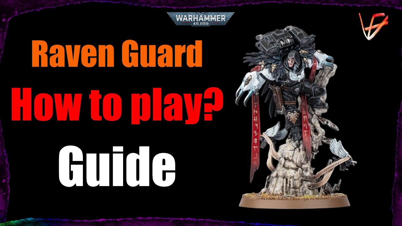 How to Play Raven Guard – NEW Shadowmark Talon Detachment | Warhammer 40K Tactics