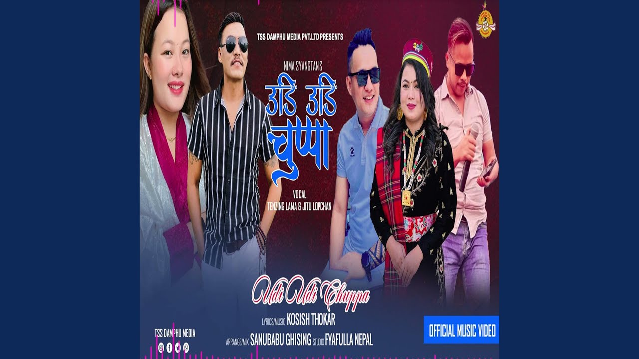 Udi Udi chuppa (feat. Tenzing Lama & Jitu Lopchan)