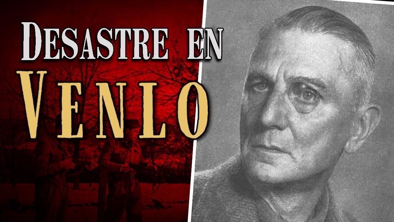 Cuando las misiones de espionaje fallan: El caso Venlo contado como nunca
