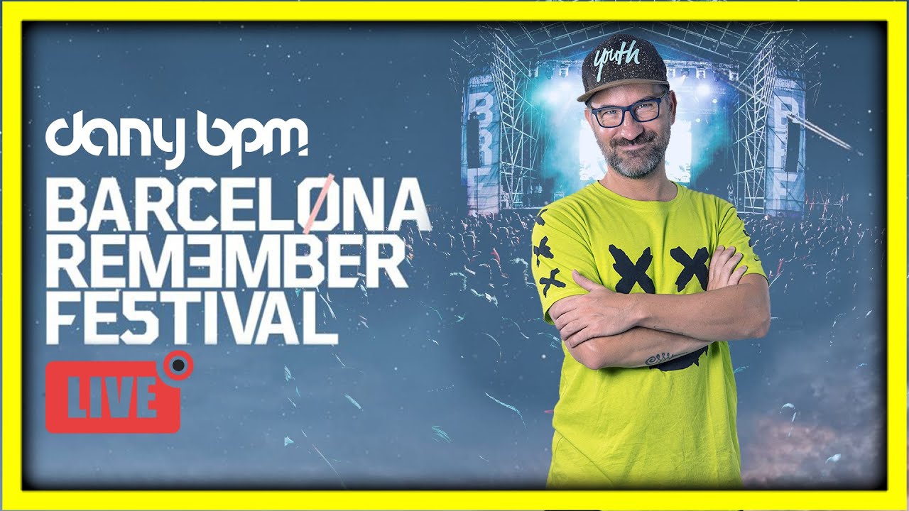 DANY BPM @ BARCELONA REMEMBER FESTIVAL 2023 (LIVE DJ SET)