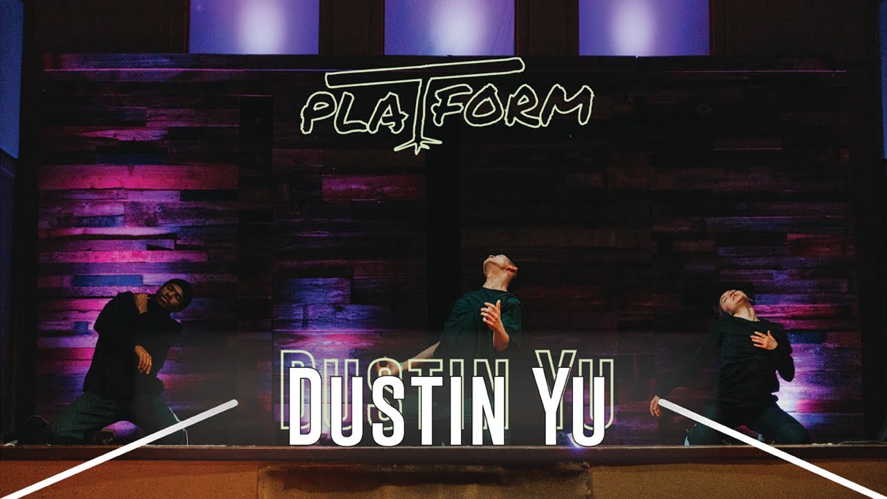 Dustin Yu | PLATFORM DANCE SHOWCASE | WINTER 2020