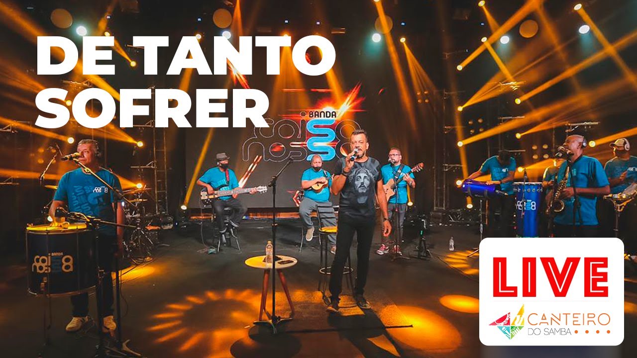 De tanto sofrer - Coisa Nossa - Live Canteiro do Samba 02