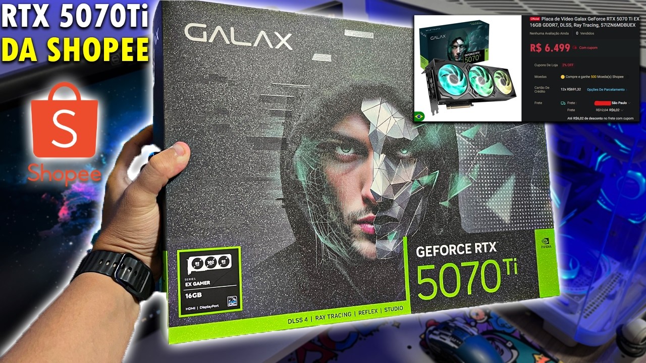 COMPREI uma RTX 5070Ti da GALAX na SHOPEE! Vale a Pena Mesmo?