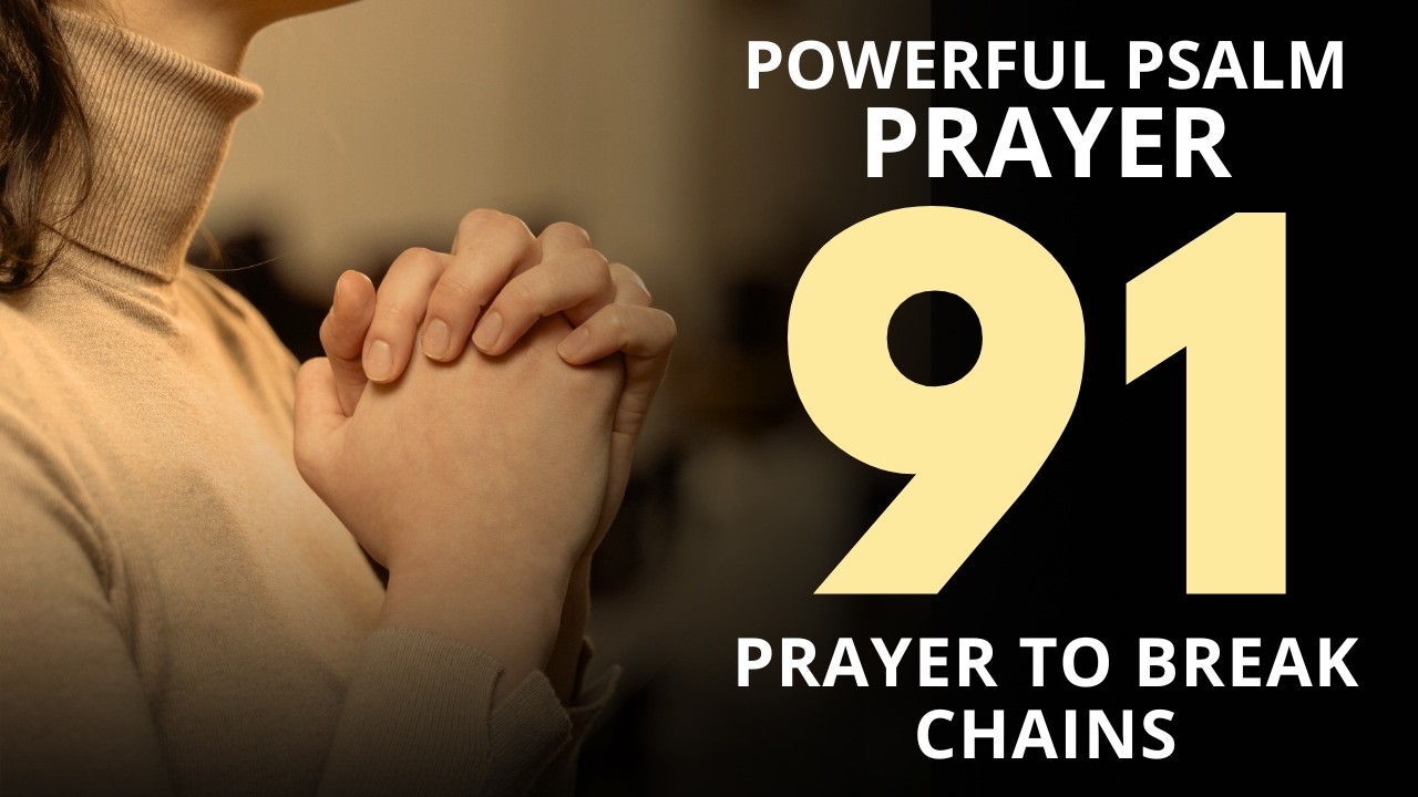 Psalm 91 and Psalm 23:Two Most Powerful Prayers in the Bible to Protect Your Family Children today!!