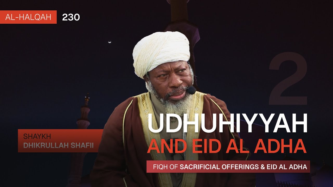 Udhuhiyyah & Eid Al Adha 2