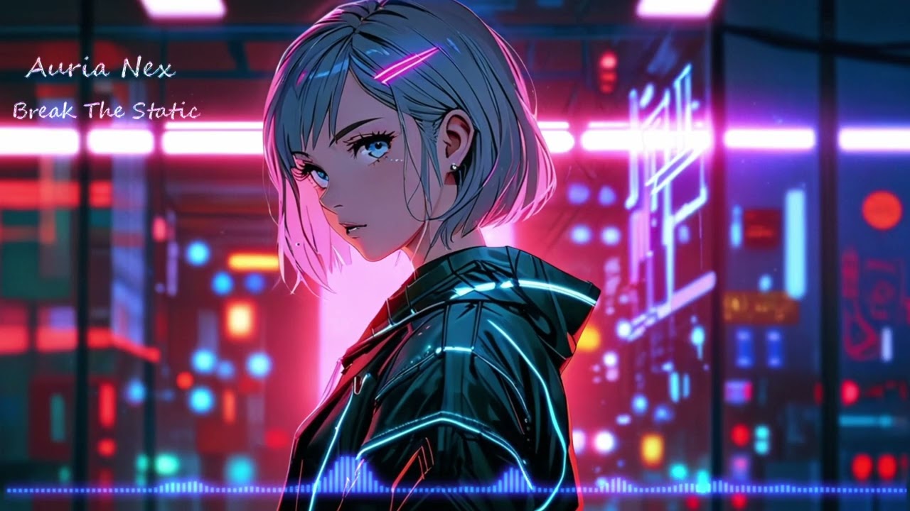 Auria Nex – Break the Static (Act I) | Neon Cyberpunk EDM Pop