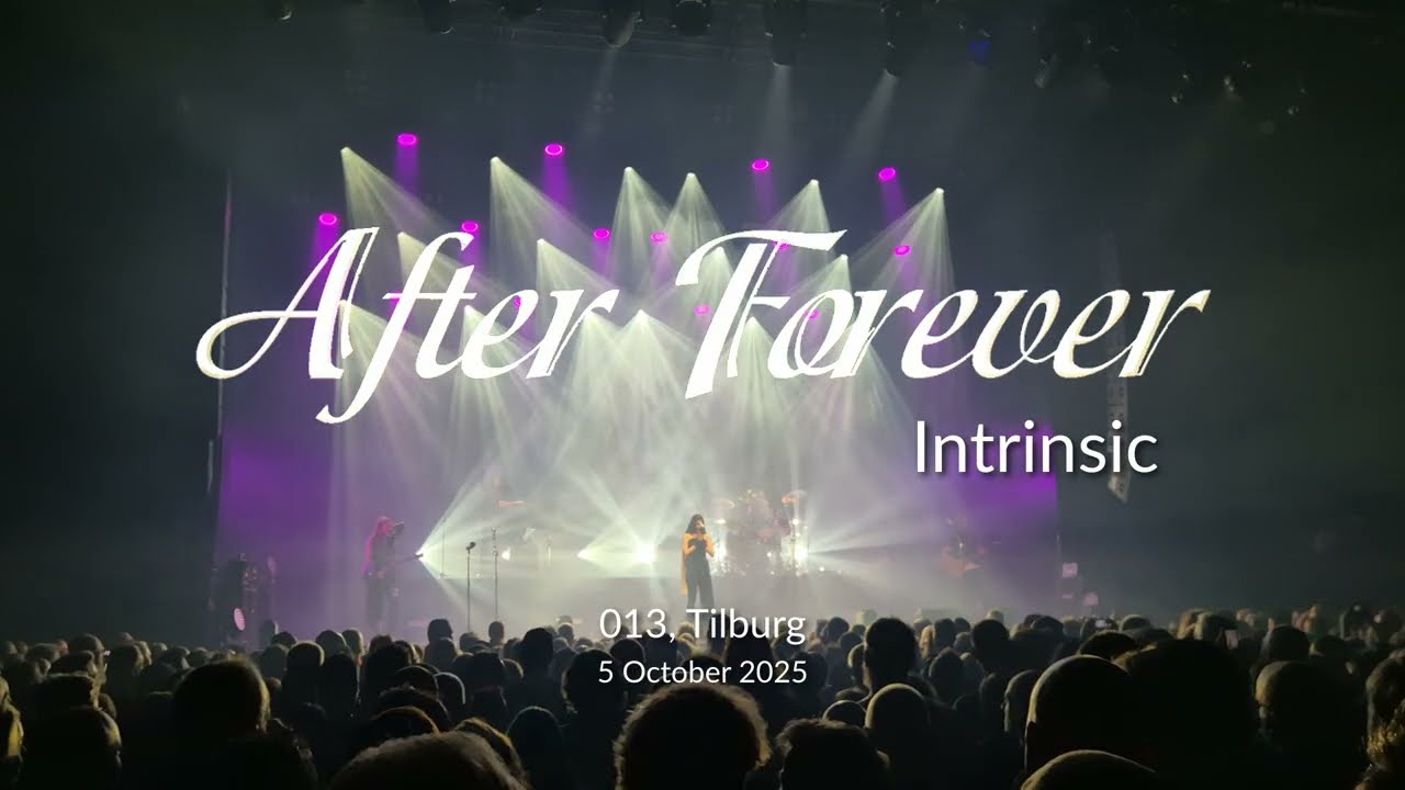 After Forever - Intrinsic + Zenith (013, Tilburg - 5 October 2025)