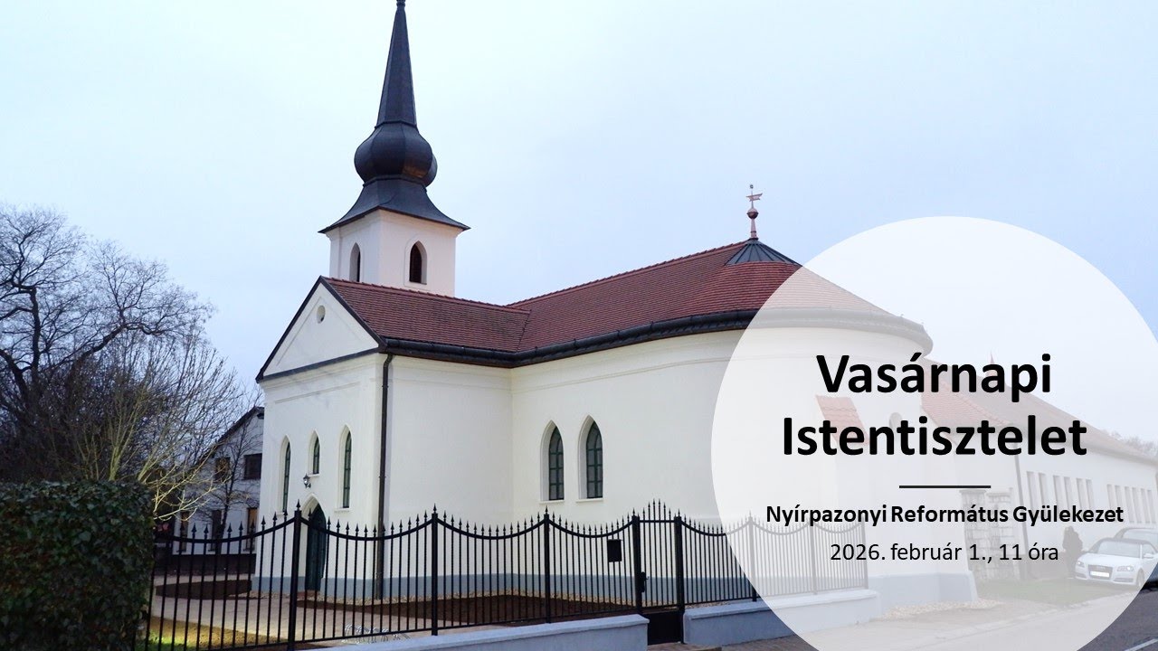 Vasárnapi Istentisztelet - 2026. február 1.