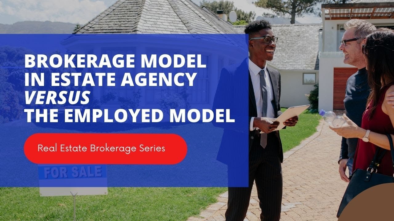 The Difference Between a Brokerage Model in Estate Agency and the Employed Model