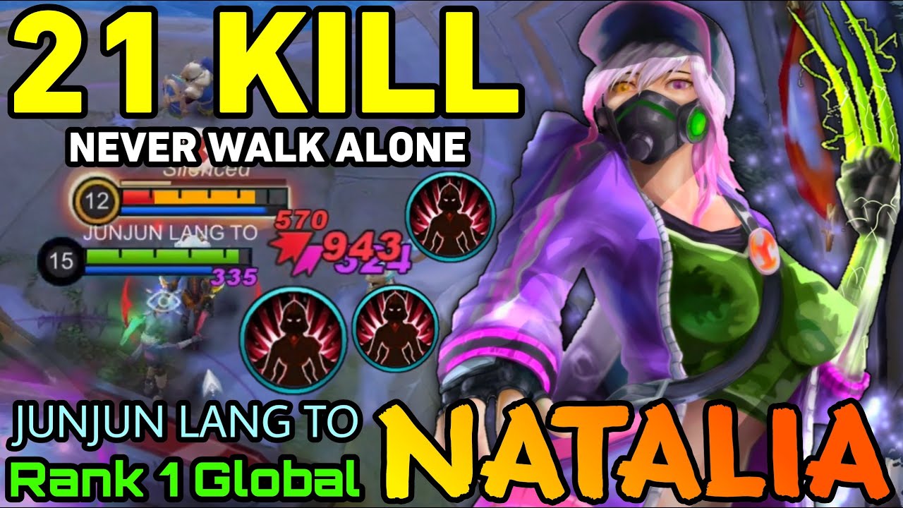 Never Walk Alone 21 Kills Natalia Cyber Spectre - Top 1 Global Natalia by JUNJUN LANG TO - MLBB