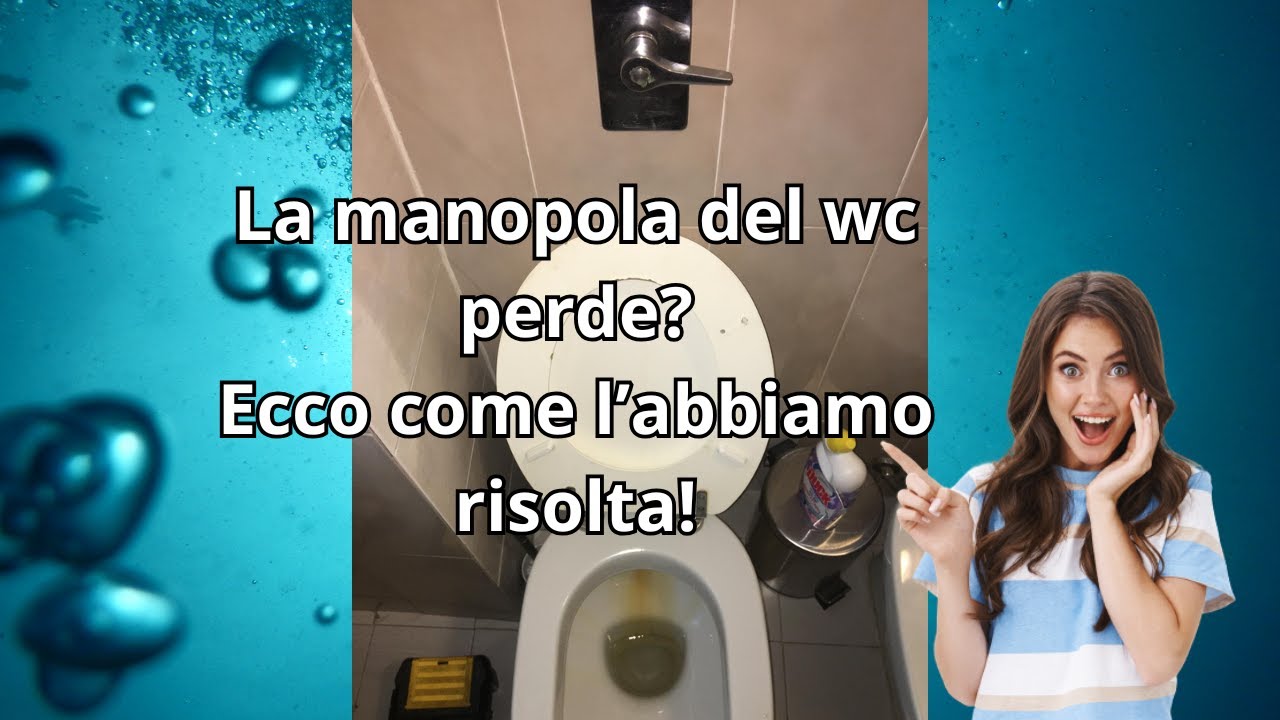 Manopola wc perde? Ecco come l'abbiamo risolta! Caso 4