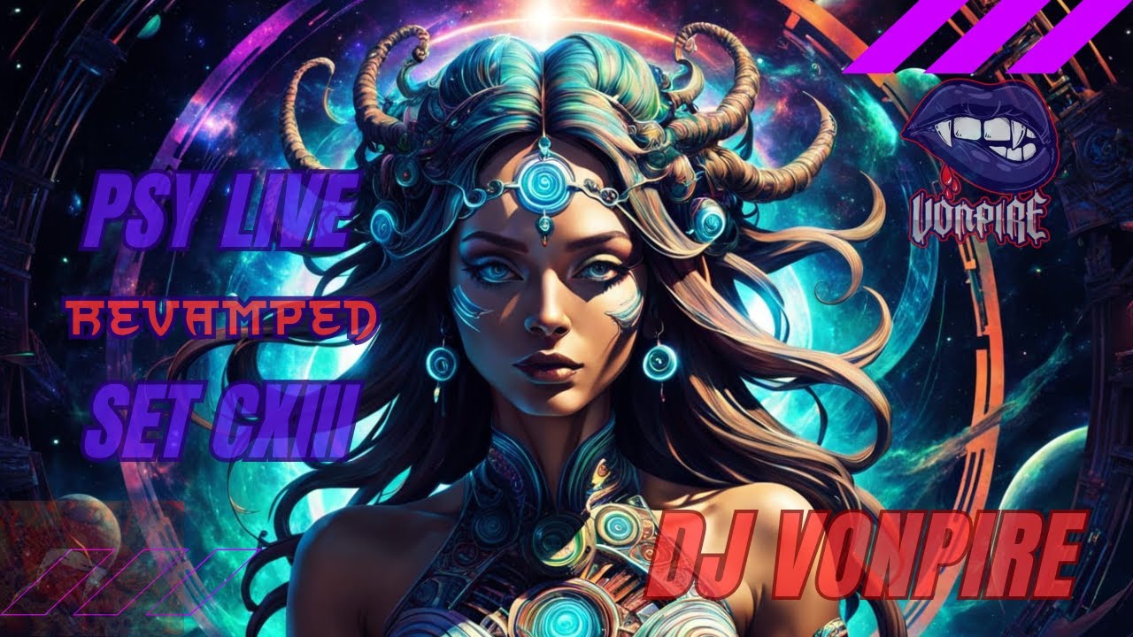 DJ Vonpire - Live PSYTRANCE Set CXIII - Revamped
