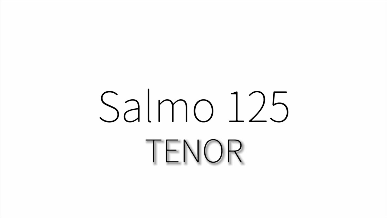 Salmo 125 - Tenor