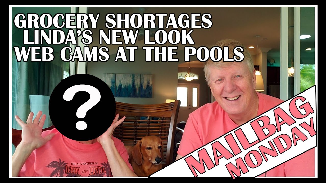 Grocery Shortages, Linda's New Look, and Web Cams at the Pools