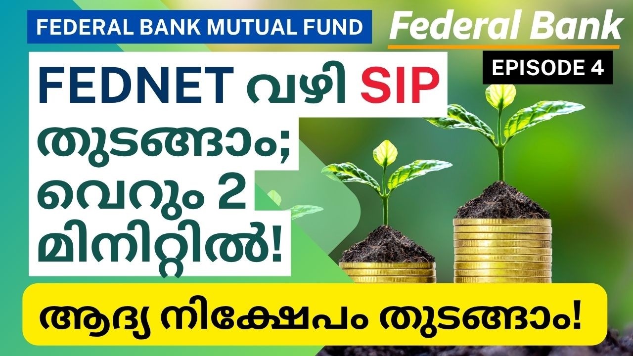 Start SIP via FedNet;In just 2 minutes @federalbankltd