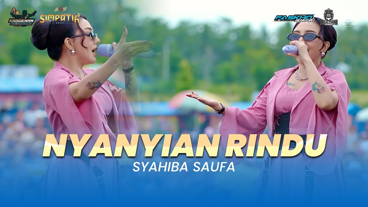 SYAHIBA SAUFA - NYANYIAN RINDU || SIMPATIK MUSIK FT FASKHO SENGOX AUDIO | KRADENAN REBOUND 2024