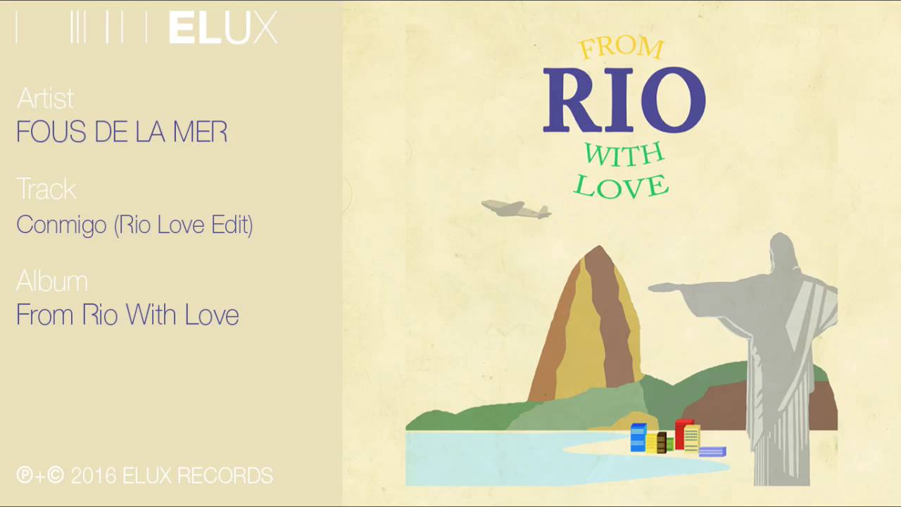 Fous De La Mer - Conmigo (Rio Love Edit)