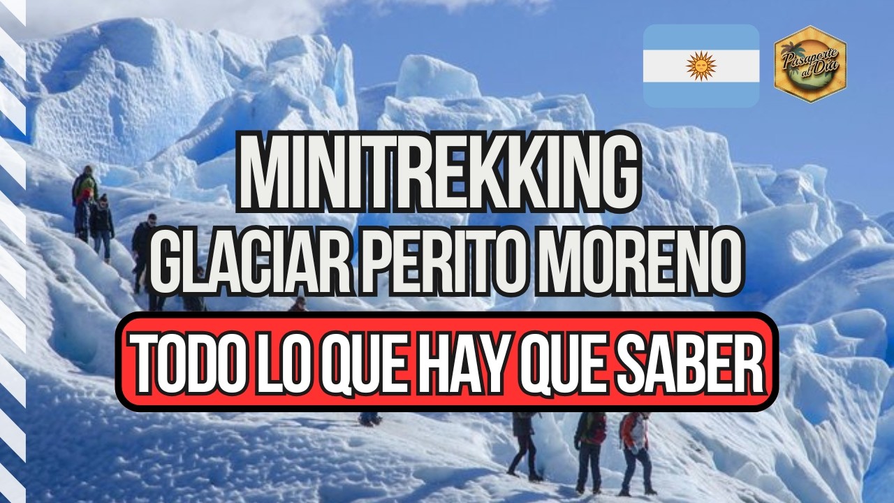 🇦🇷La mejor experiencia del mundo ❄️  Minitrekking sobre el Glaciar Perito Moreno ✅
