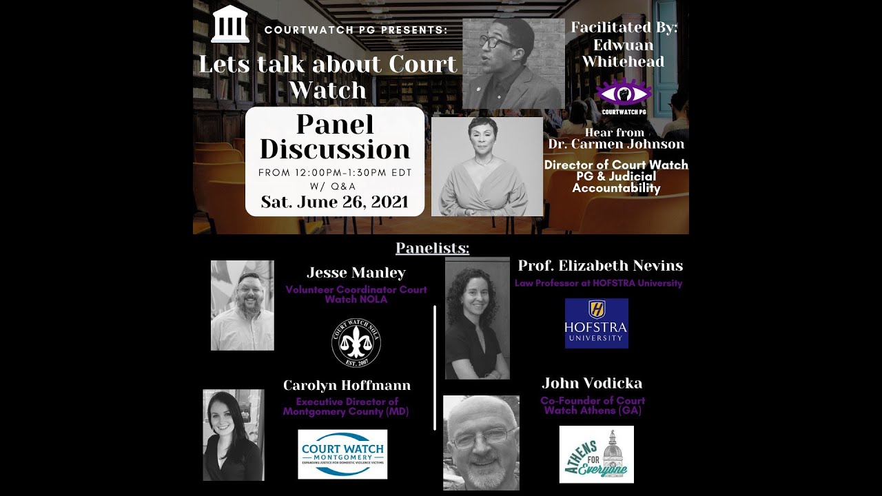 CourtWatch PG's: Let's Talk About Court Watch - Episode #2 - June 2021
