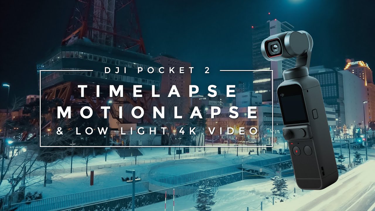 DJI Pocket 2 Timelapse, Motionlapse & Low Light 4K Video Hokkaido Japan