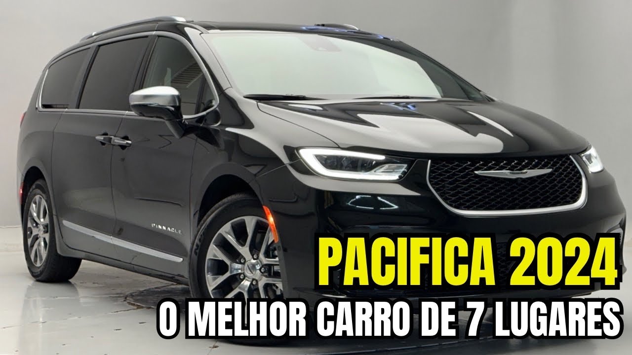 Chrysler Pacifica 2024 - O MELHOR CARRO DE 7 LUGARES A VENDA NO BRASIL!