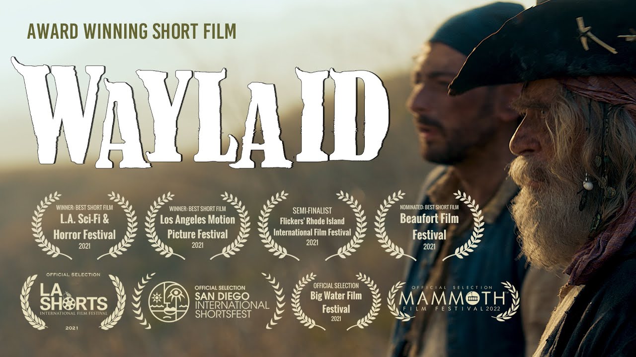 WAYLAID | Award Winning Pirate Short Film