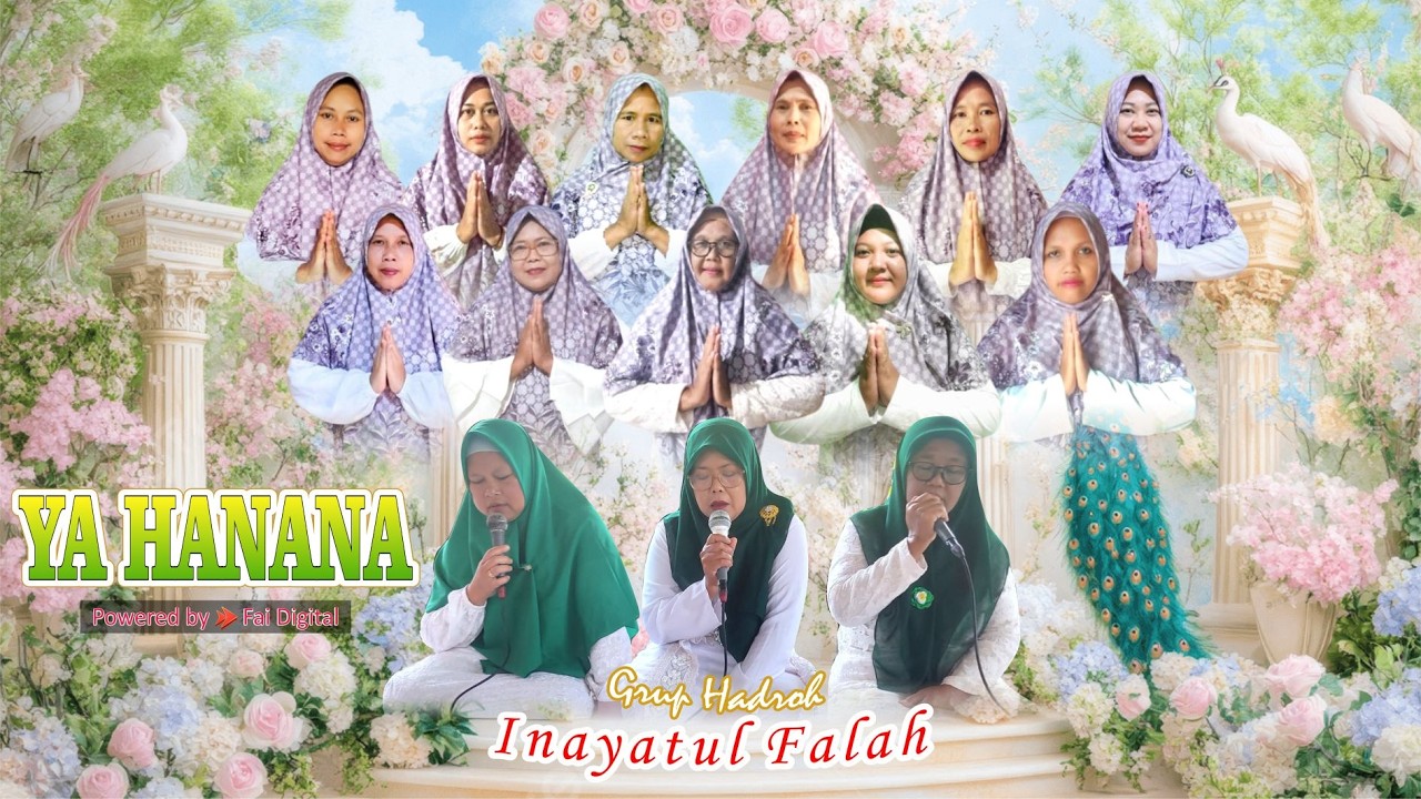 YA HANANA II HADROH INAYATUL FALAH II COVER SHOLAWAT