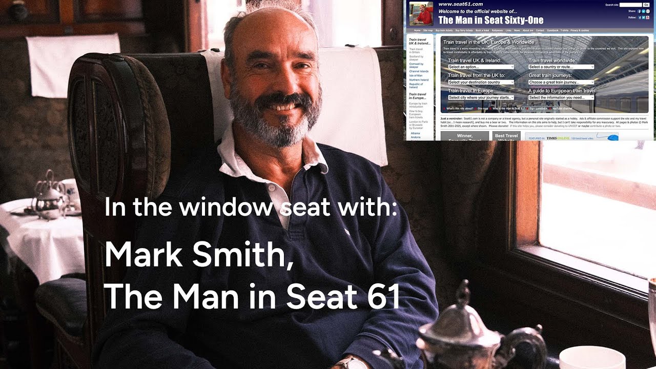 Mark Smith, The Man in Seat 61 | Window seat chats | Byway.travel