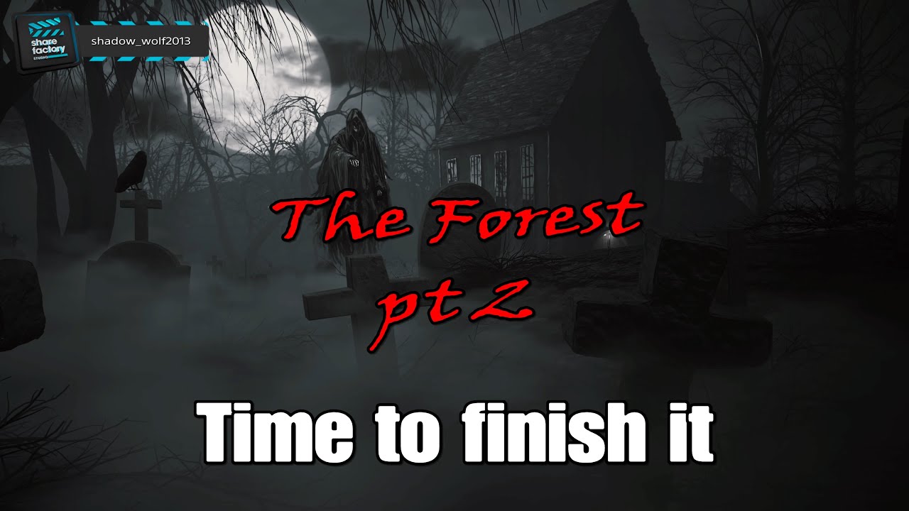 The Forest pt 2