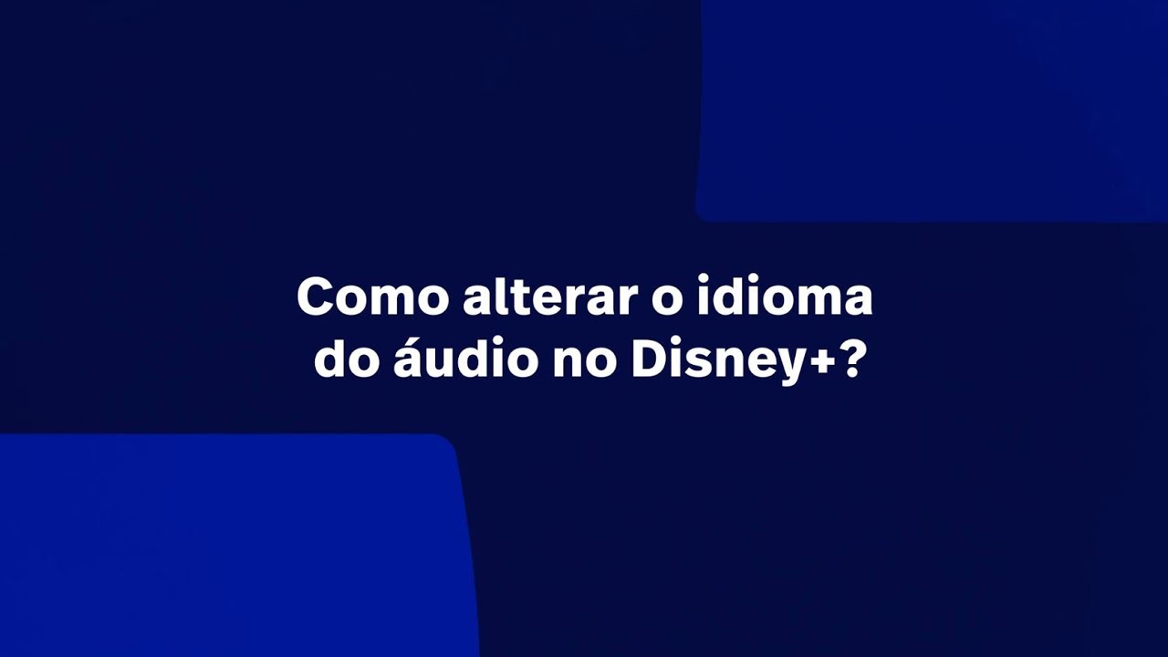Como alterar o idioma do &aacute;udio no Disney+?