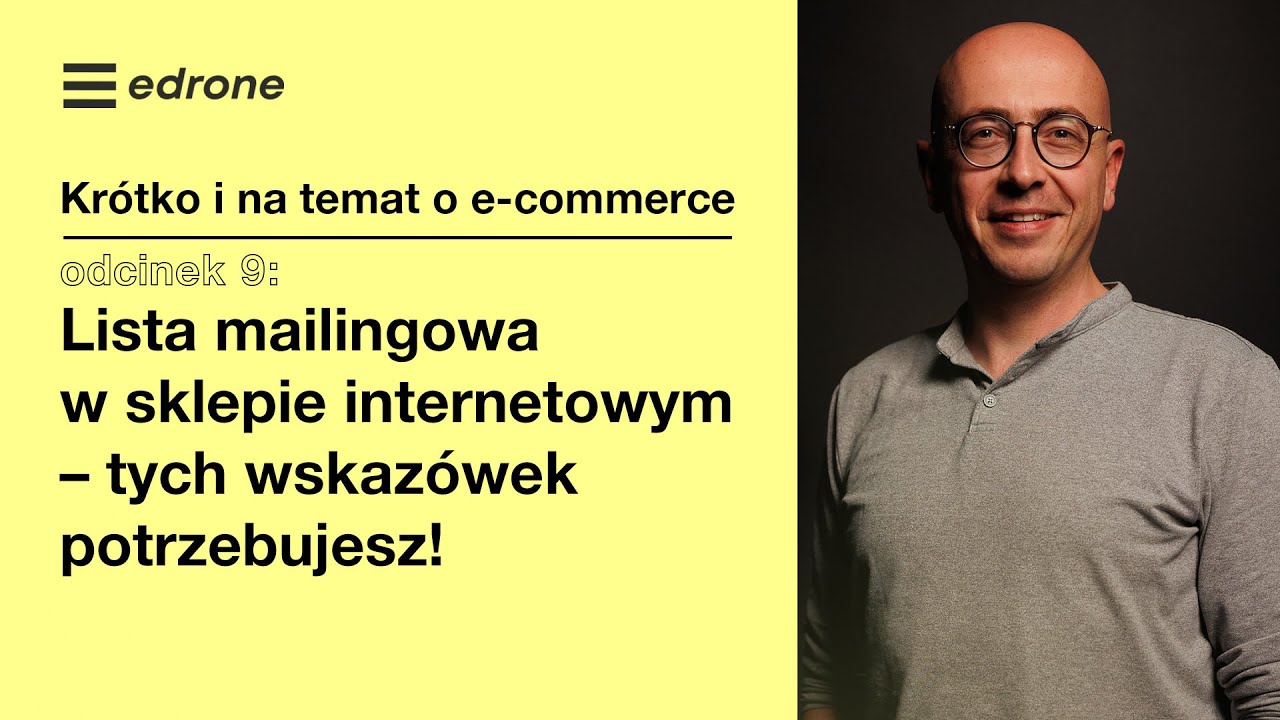 Lista mailingowa w sklepie internetowym &ndash; tych wskaz&oacute;wek potrzebujesz!