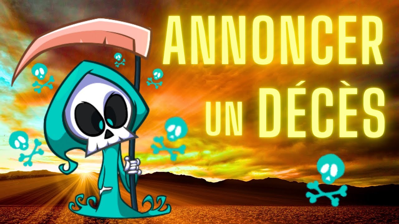 Comment ANNONCER un D&Eacute;C&Egrave;S ? (9 conseils)