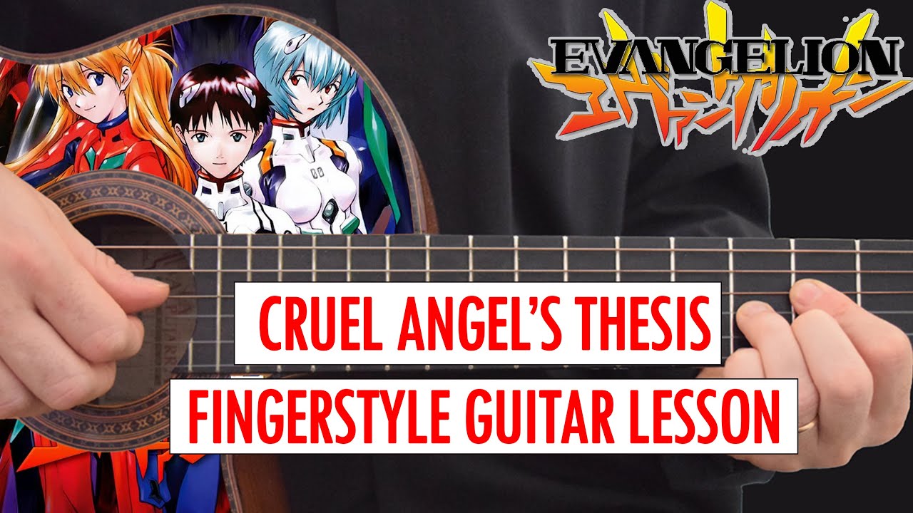 Neon Genesis Evangelion - A Cruel Angel´s Thesis - Guitar Fingerstyle - LESSON Step by step