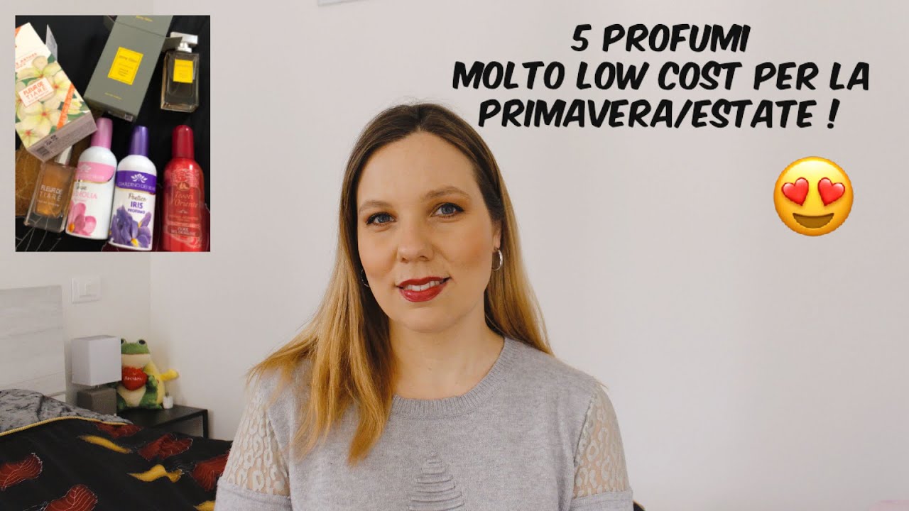 5 Profumi Low Cost per la Primavera /Estate!