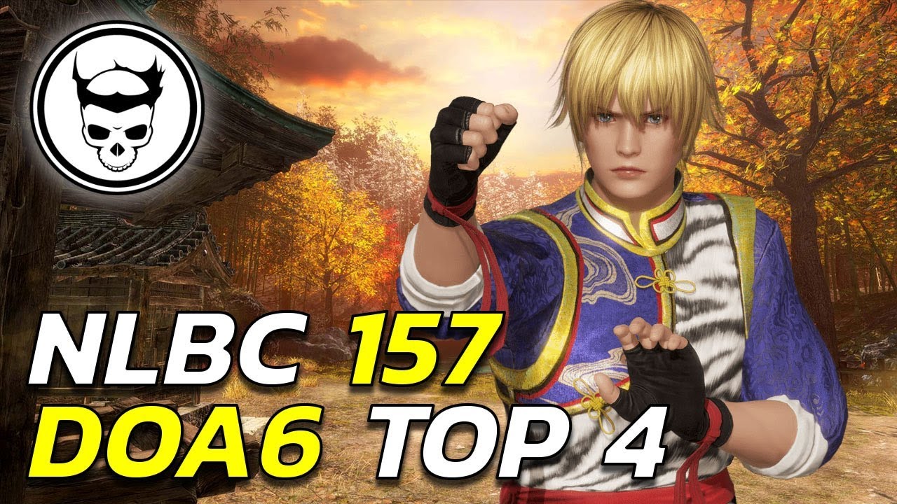 Dead or Alive 6 Tournament - Top 4 Finals - NLBC 157 (TIMESTAMPS)