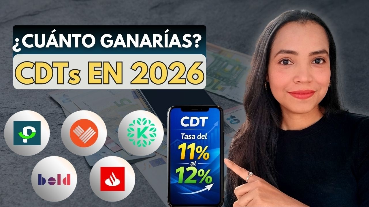 ▶ Los 5 Mejores CDTs en Colombia 2026: ¿Cuánto ganas con $10 Millones?