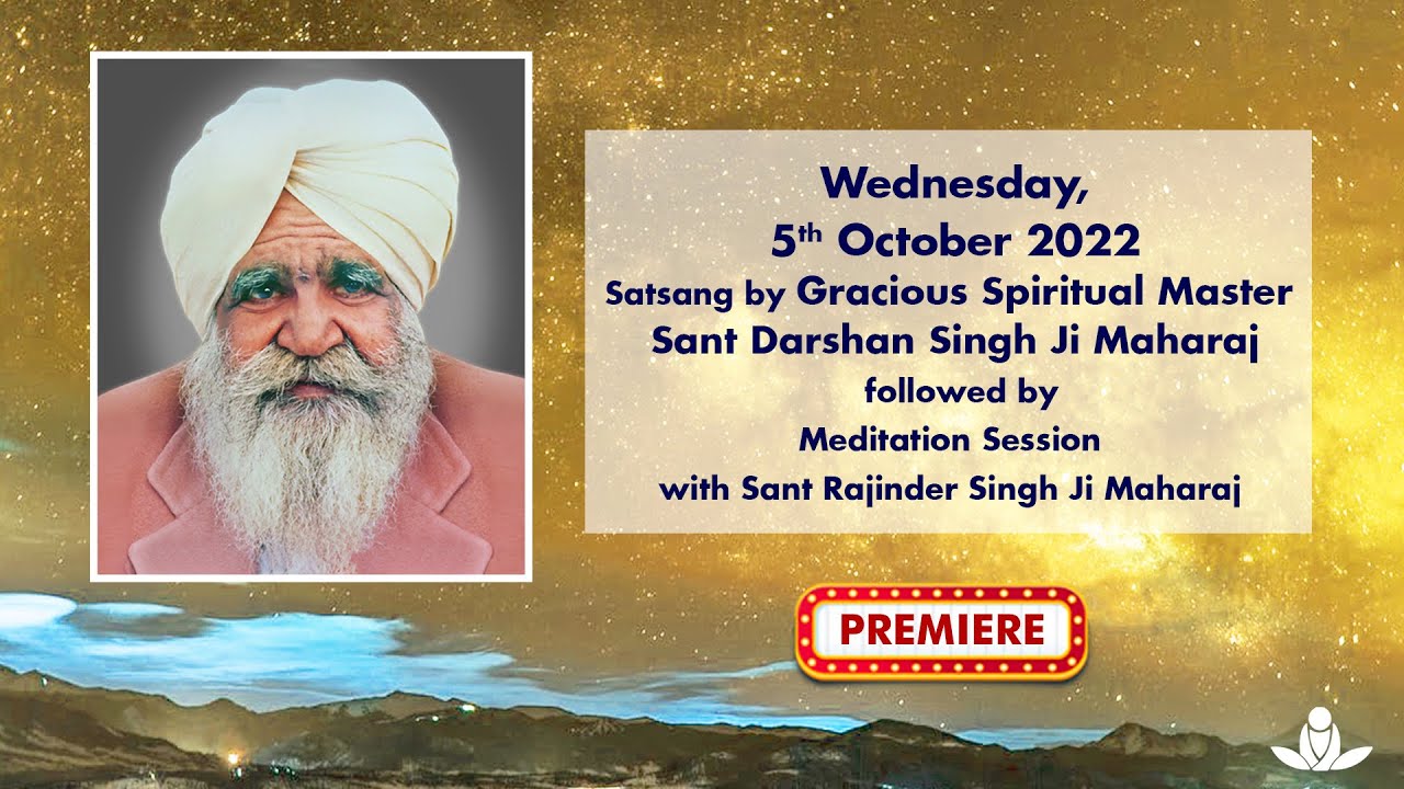 Satsang By Gracious Master Sant Darshan Singh Ji Maharaj - Oct 05, 2022