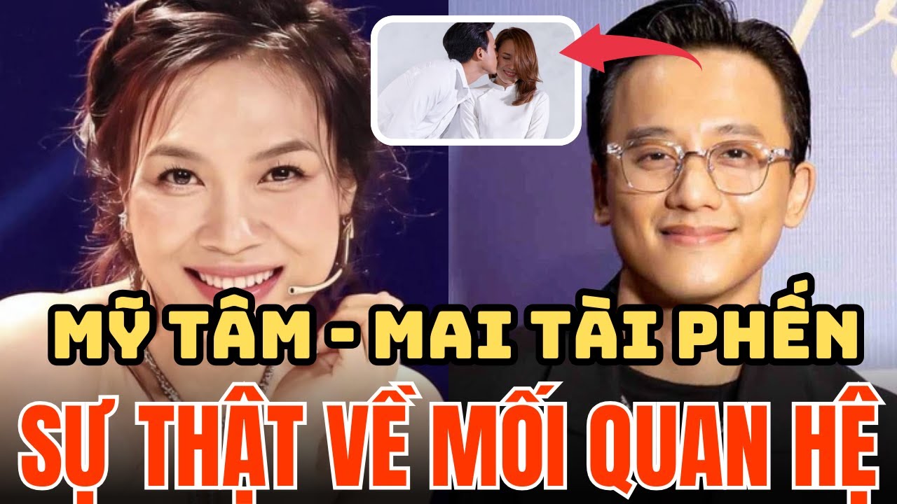 Mai Tài Phến là ai trong cuộc đời Mỹ Tâm? Sự thật khiến công chúng tò mò