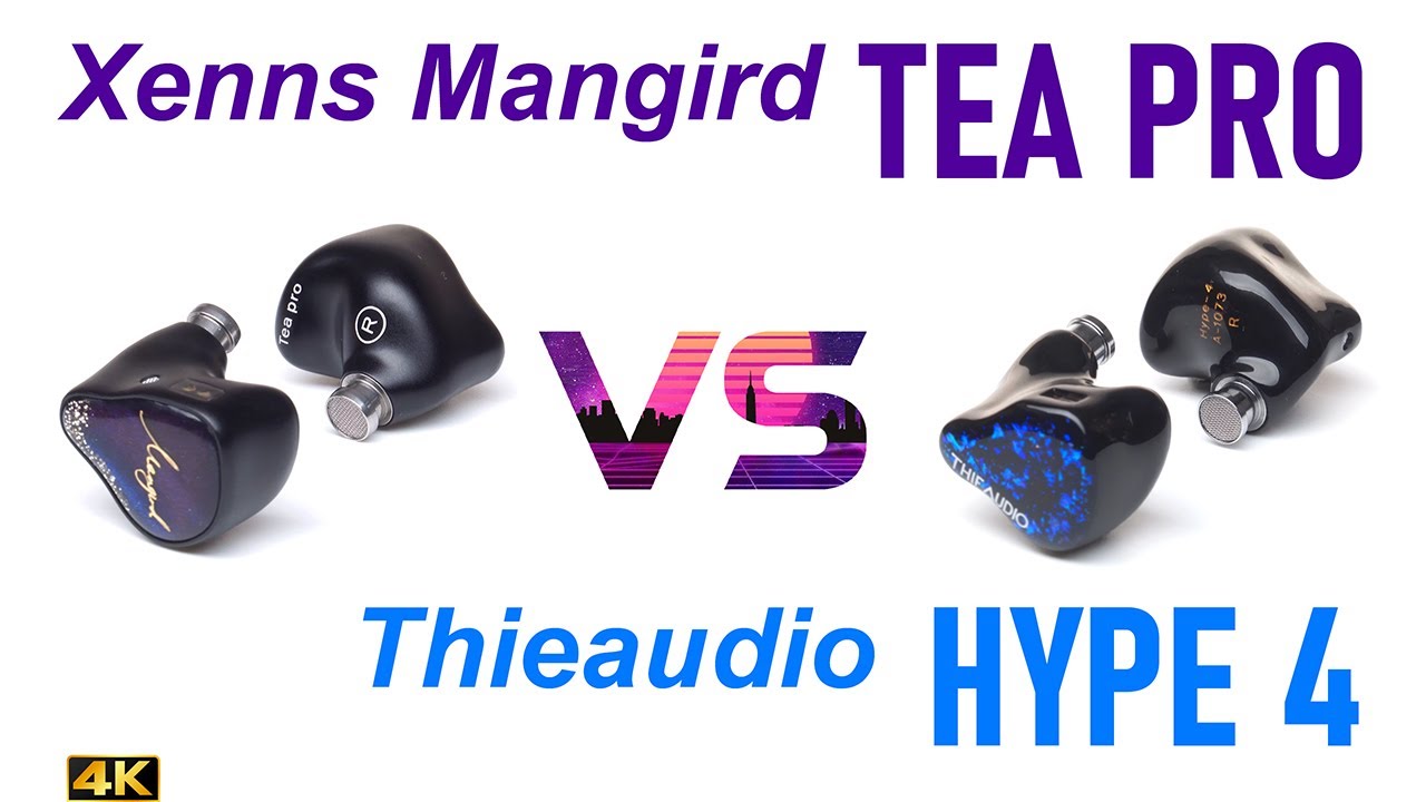 Xenns Mangird Tea Pro vs Thieaudio Hype 4  - IEM sound comparison
