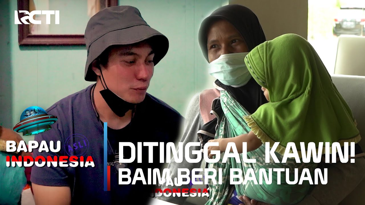 DITINGGAL KAWIN SUAMINYA! BAIM BERI BANTUAN IBU INI - BAPAU ASLI INDONESIA