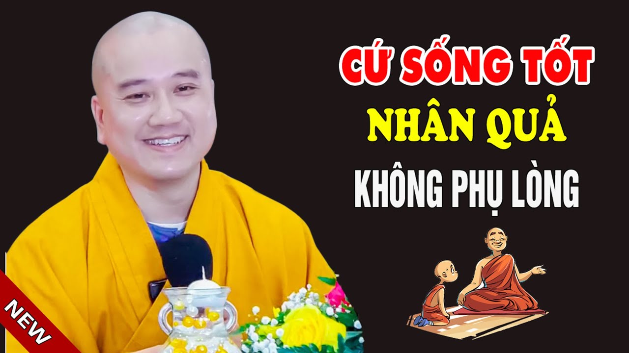 Người Sống Có Tâm Tốt Nhân Quả Không Phụ Lòng - Thầy Thích Pháp Hòa Canada