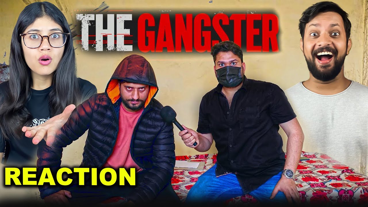 THE GANGSTER REACTION | HARSH RAJPUT