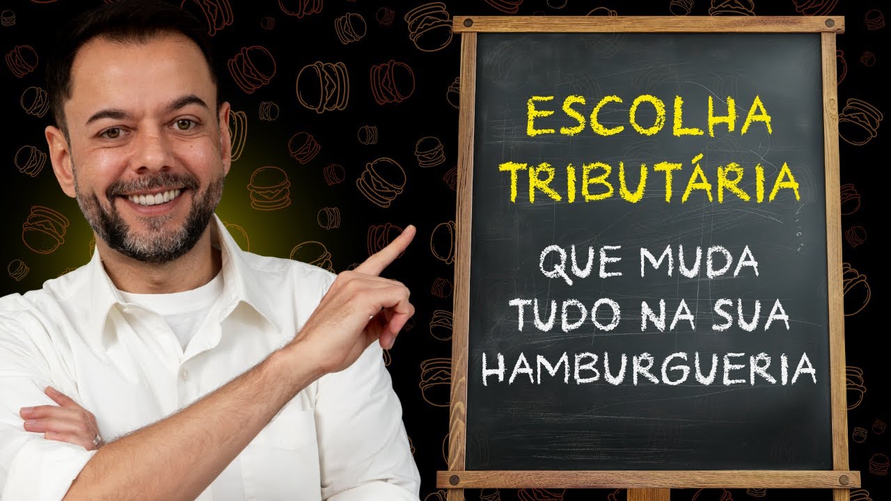 A ESCOLHA TRIBUTÁRIA que DEFINE se sua HAMBURGUERIA VAI LUCRAR ou PAGAR IMPOSTOS DEMAIS