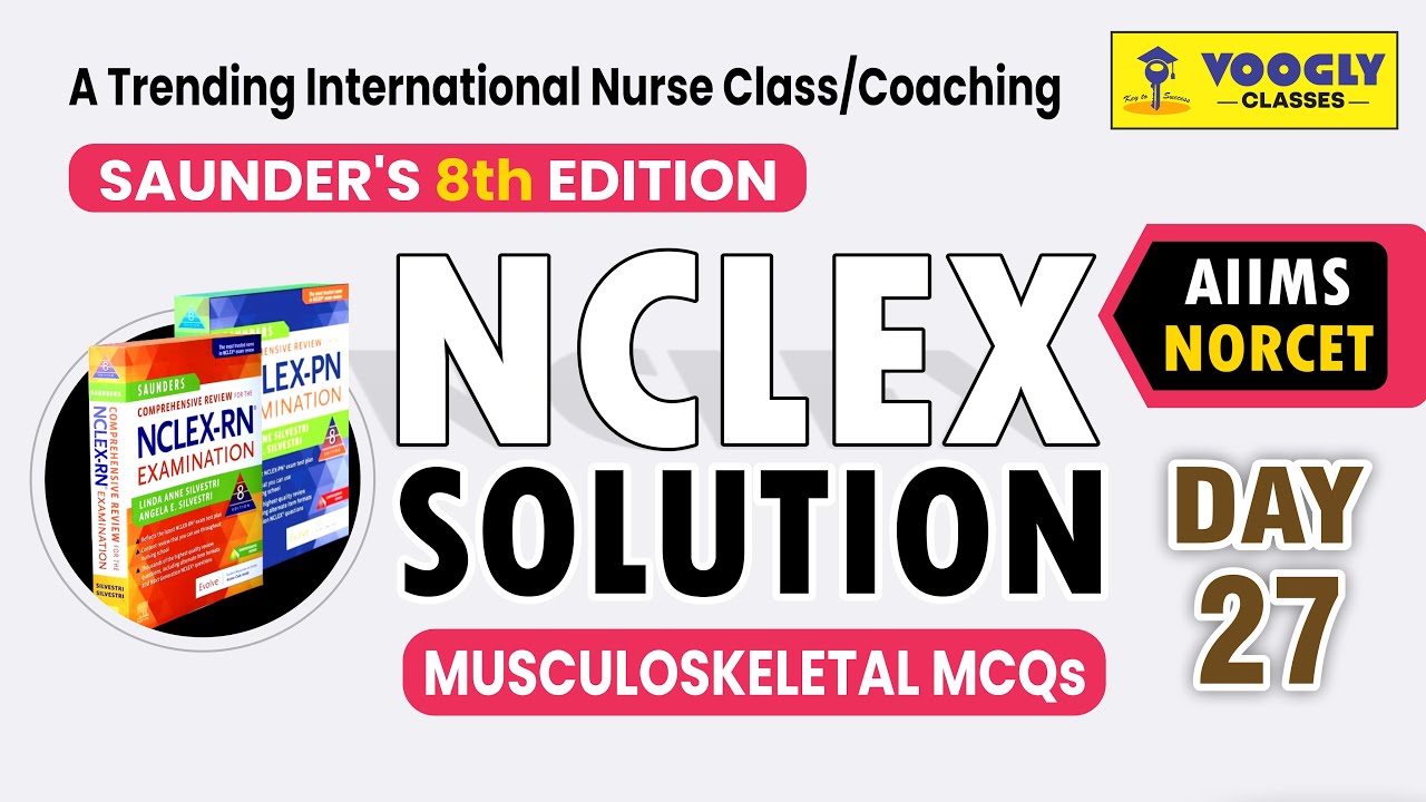 Musculoskeletal System – NCLEX + NORCET Pre & Mains | Saunders MCQs + Concepts | Sahu Sir | Voogly