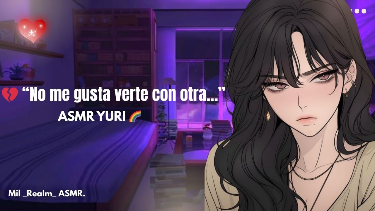 ASMR RP | Tu Mejor Amiga Celosa No Soporta Verte Con Otra 💔 (Confesión Yuri)