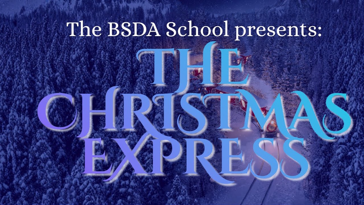 The Brooklyn SDA School Presents: The Christmas Express
