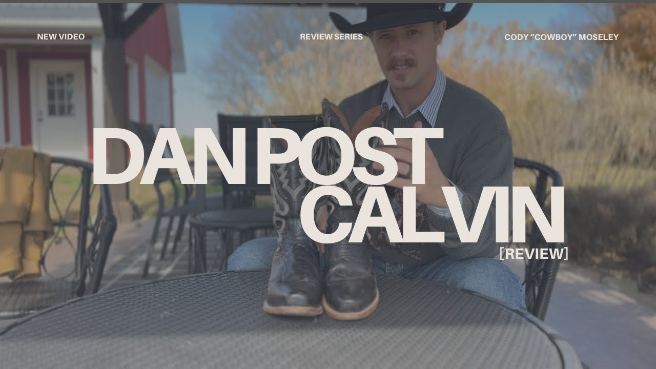 Dan Post Boot Review - Calvin