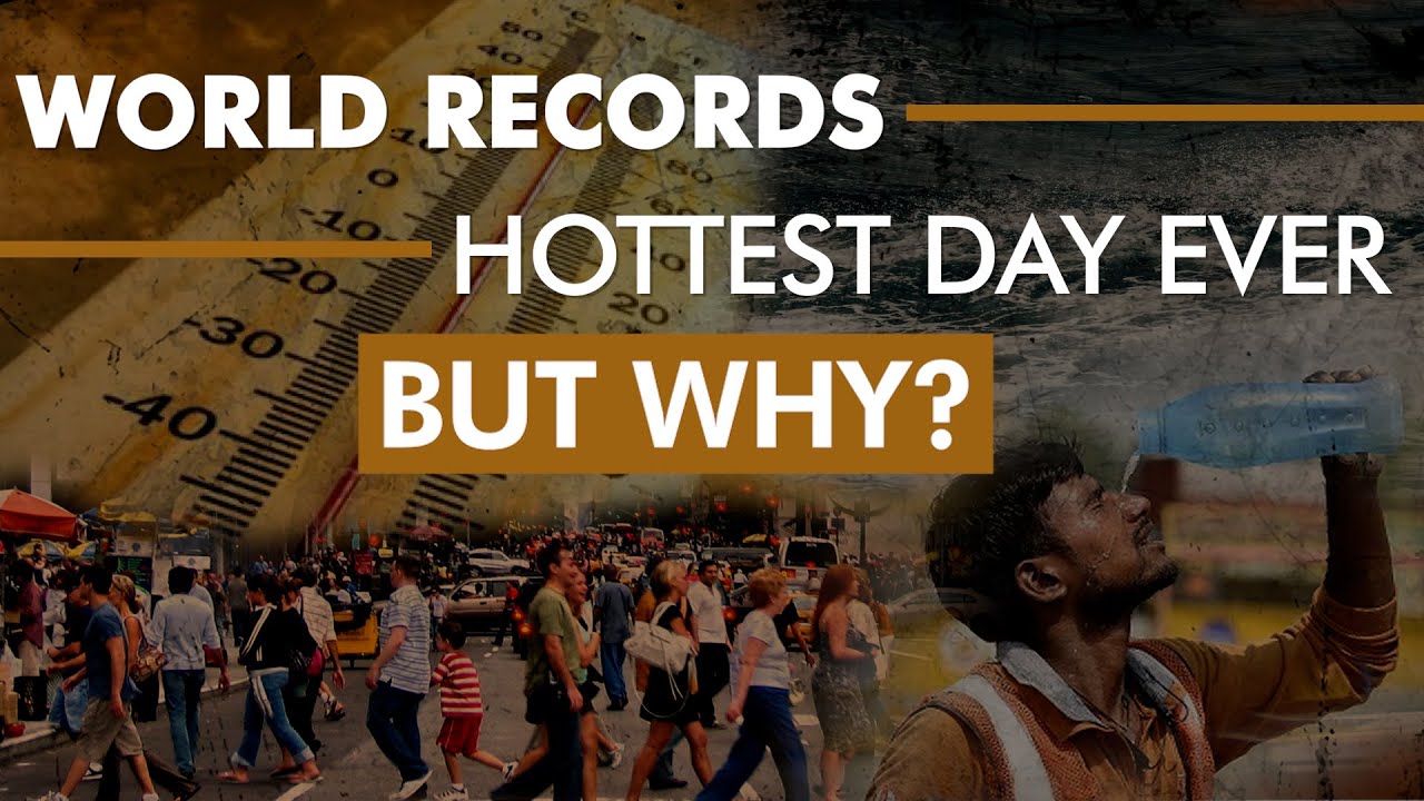 Earth Records Hottest Day Ever, More High Temperatures Ahead To Effect Billions, But Why?