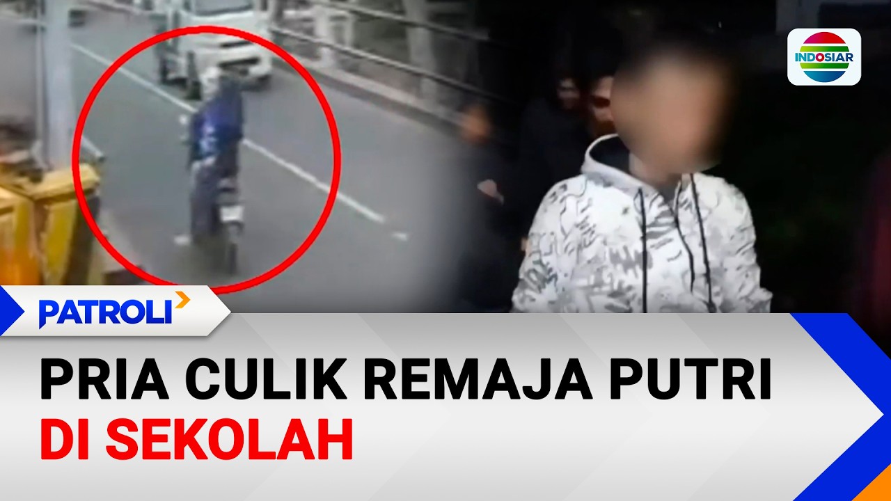 Pria Culik Remaja Putri di Sekolah | Patroli