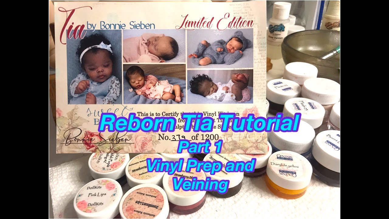Paint Your Own Reborn Dolls - Tia Tutorial Start to Finish - Part 1 - Vinyl Prep and Veining
